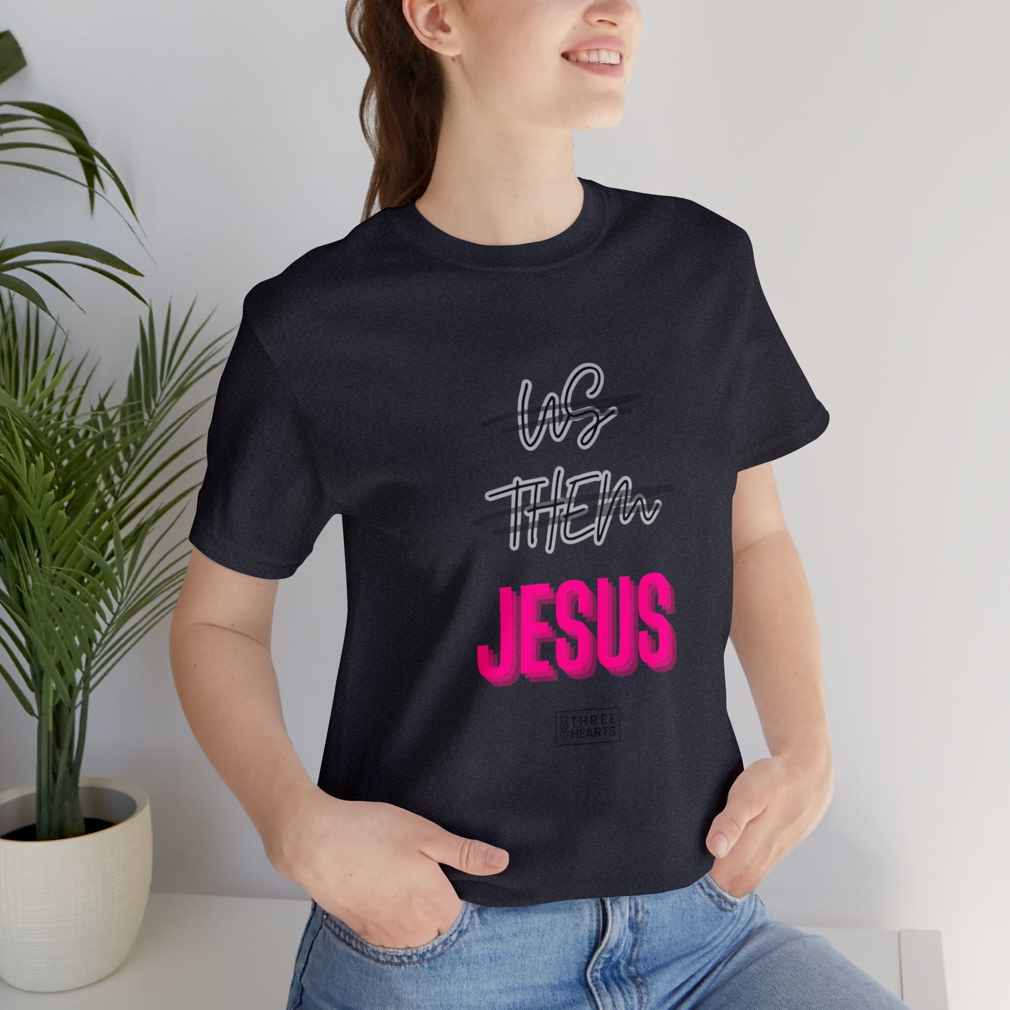 Us Them Jesus Unisex T-Shirt