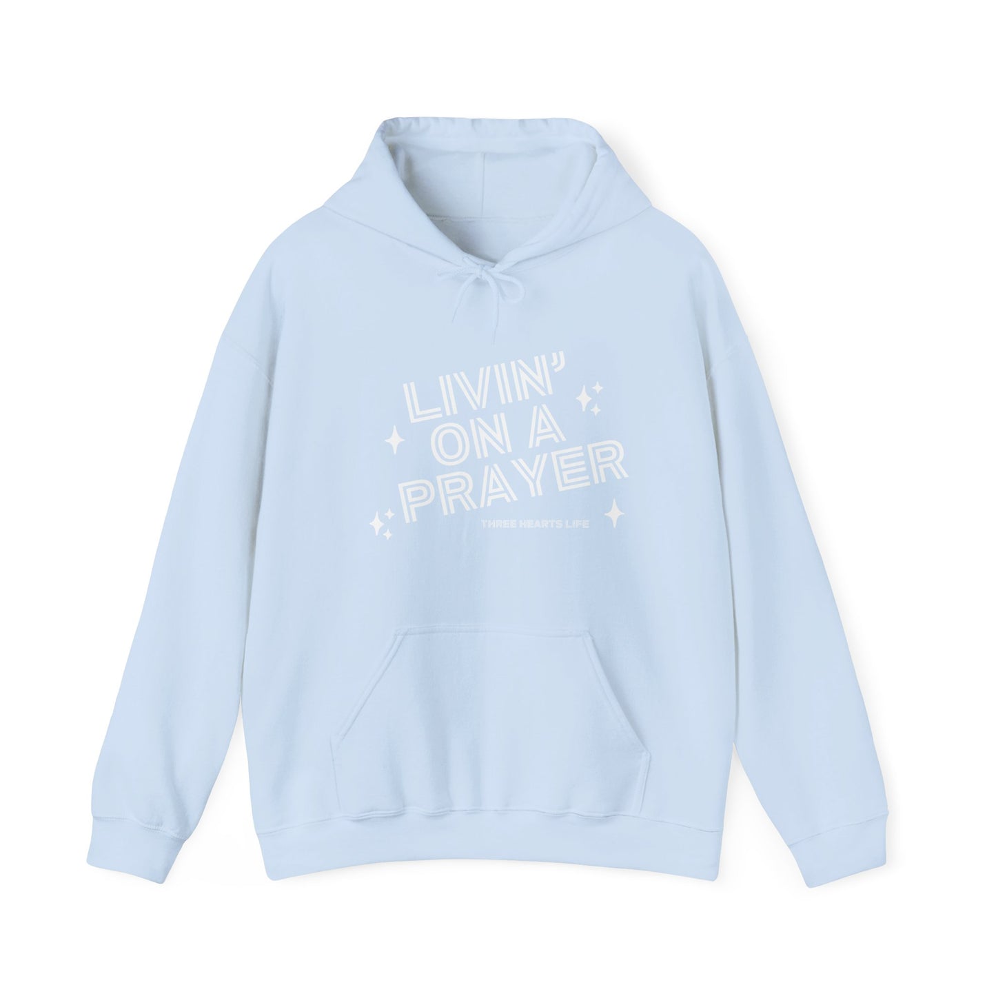 Livin' on a Prayer Hooded Sweatshirt