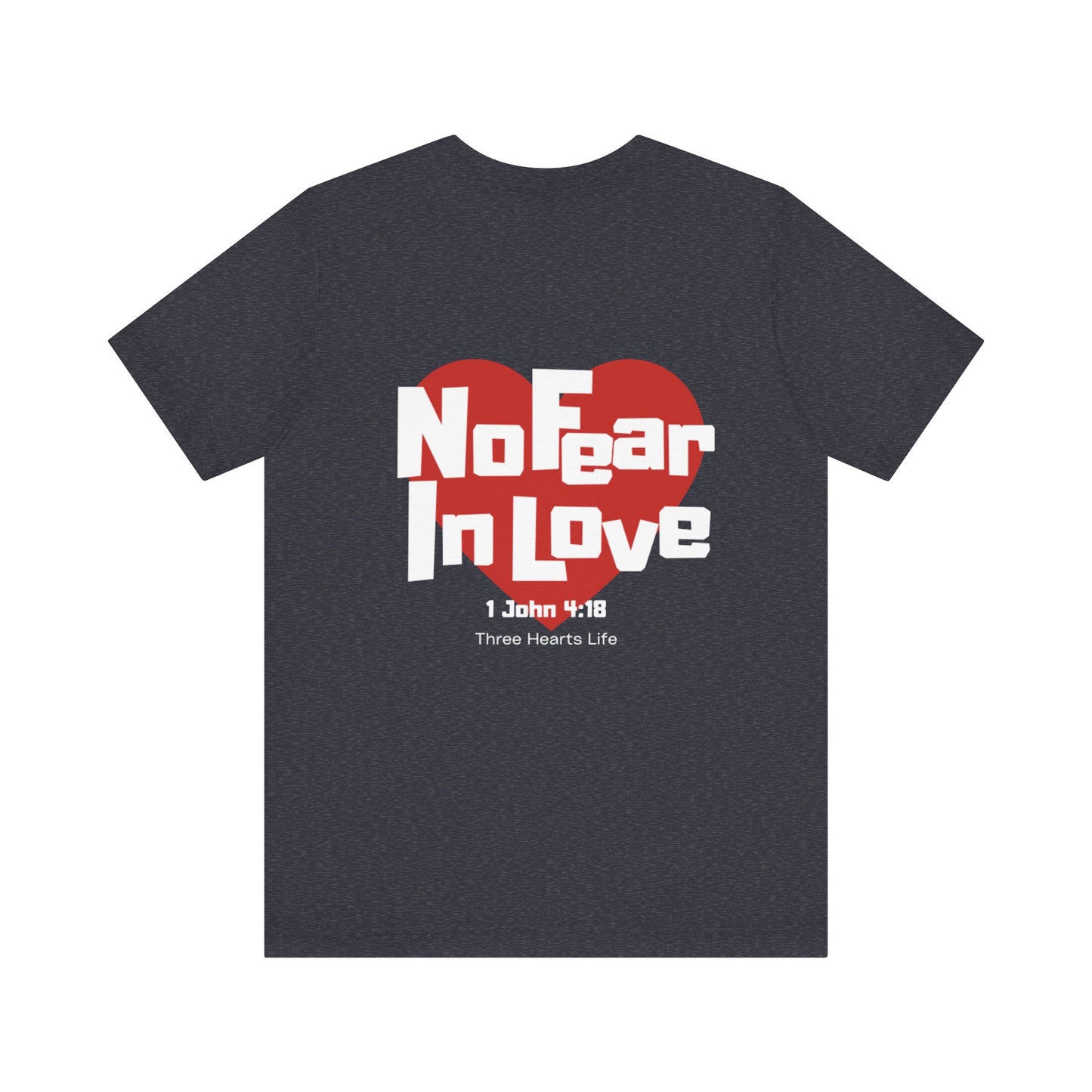 No Fear In Love Short Sleeve Tee