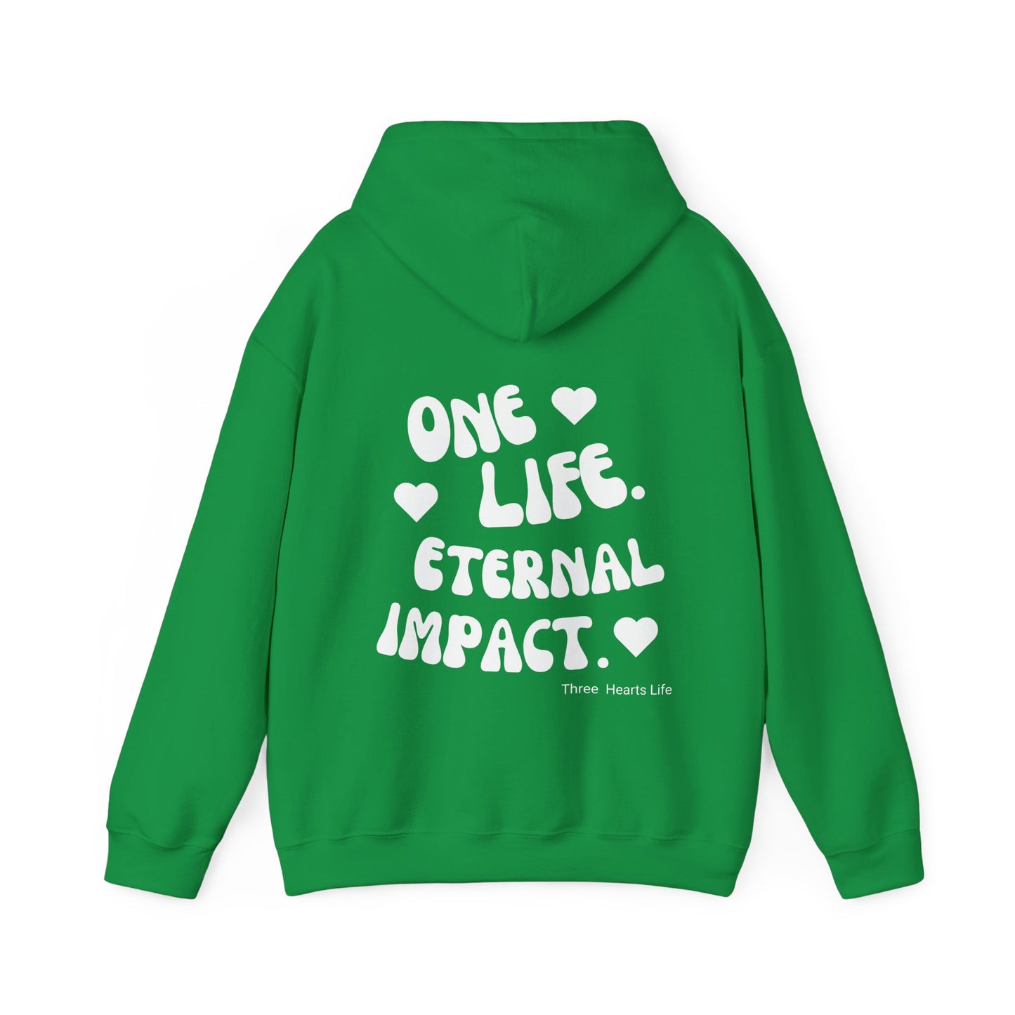 One Life. Eternal Impact. Hooded Sweatshirt