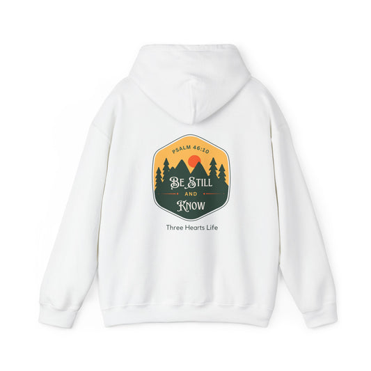 Be Still and Know Psalm 46:10 Hooded Sweatshirt