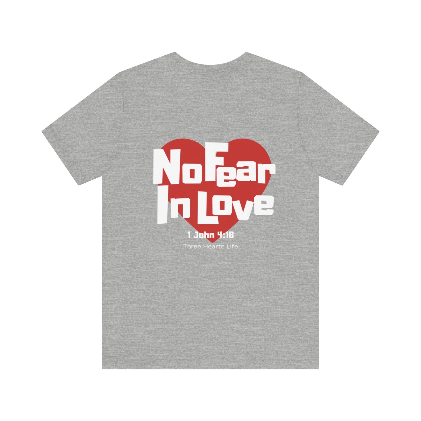 No Fear In Love Short Sleeve Tee