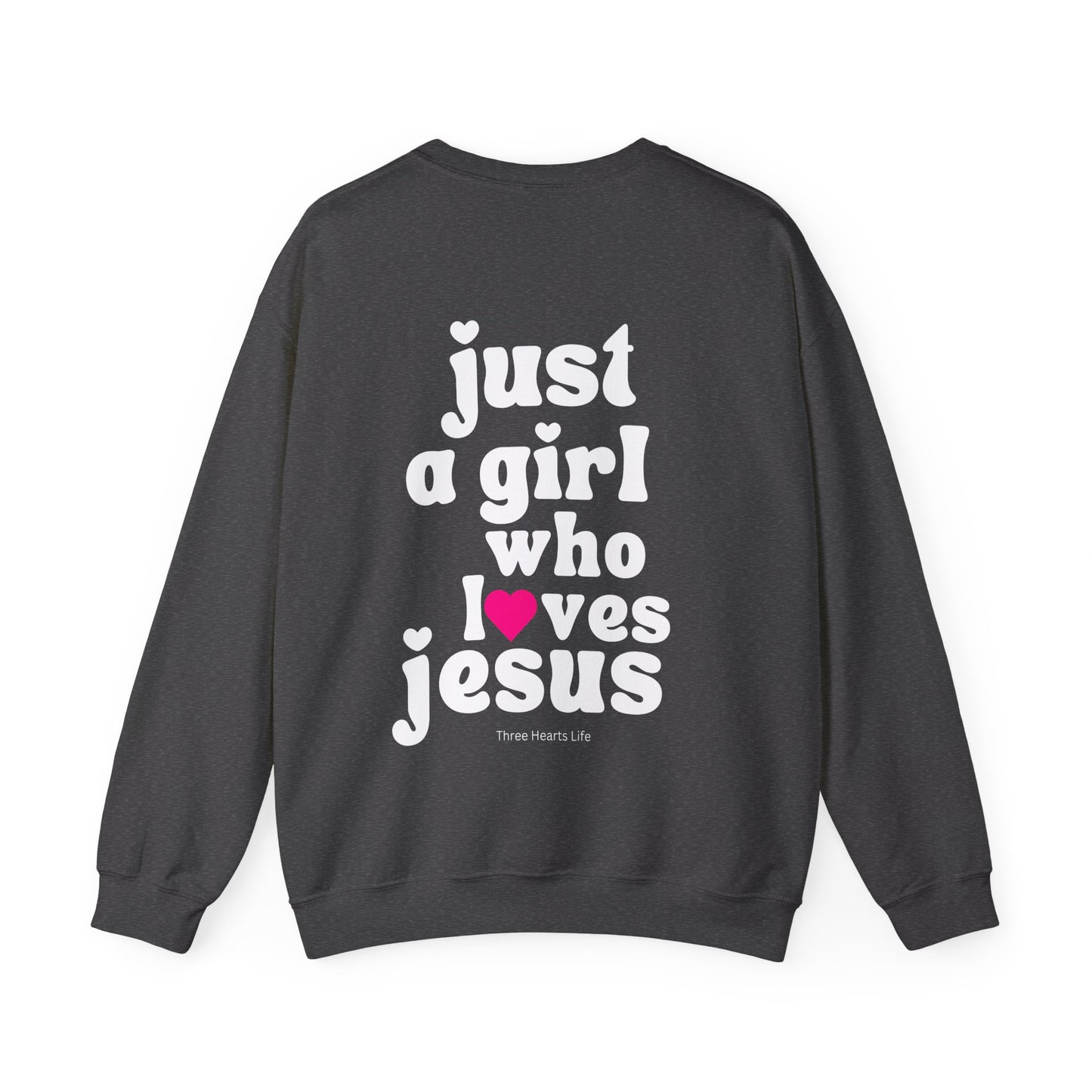 Just a Girl Who Loves Jesus Crewneck Sweatshirt