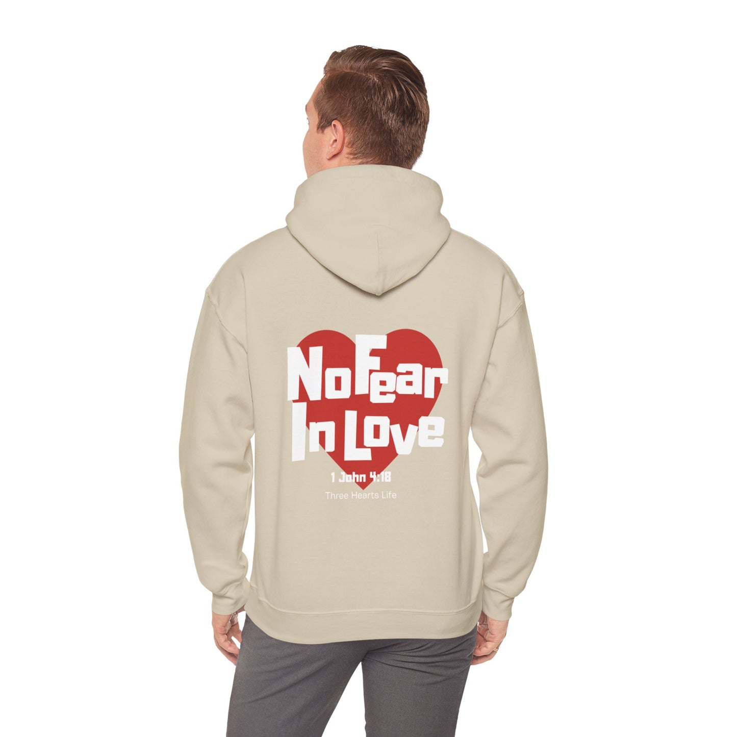 No Fear In Love Hooded Sweatshirt