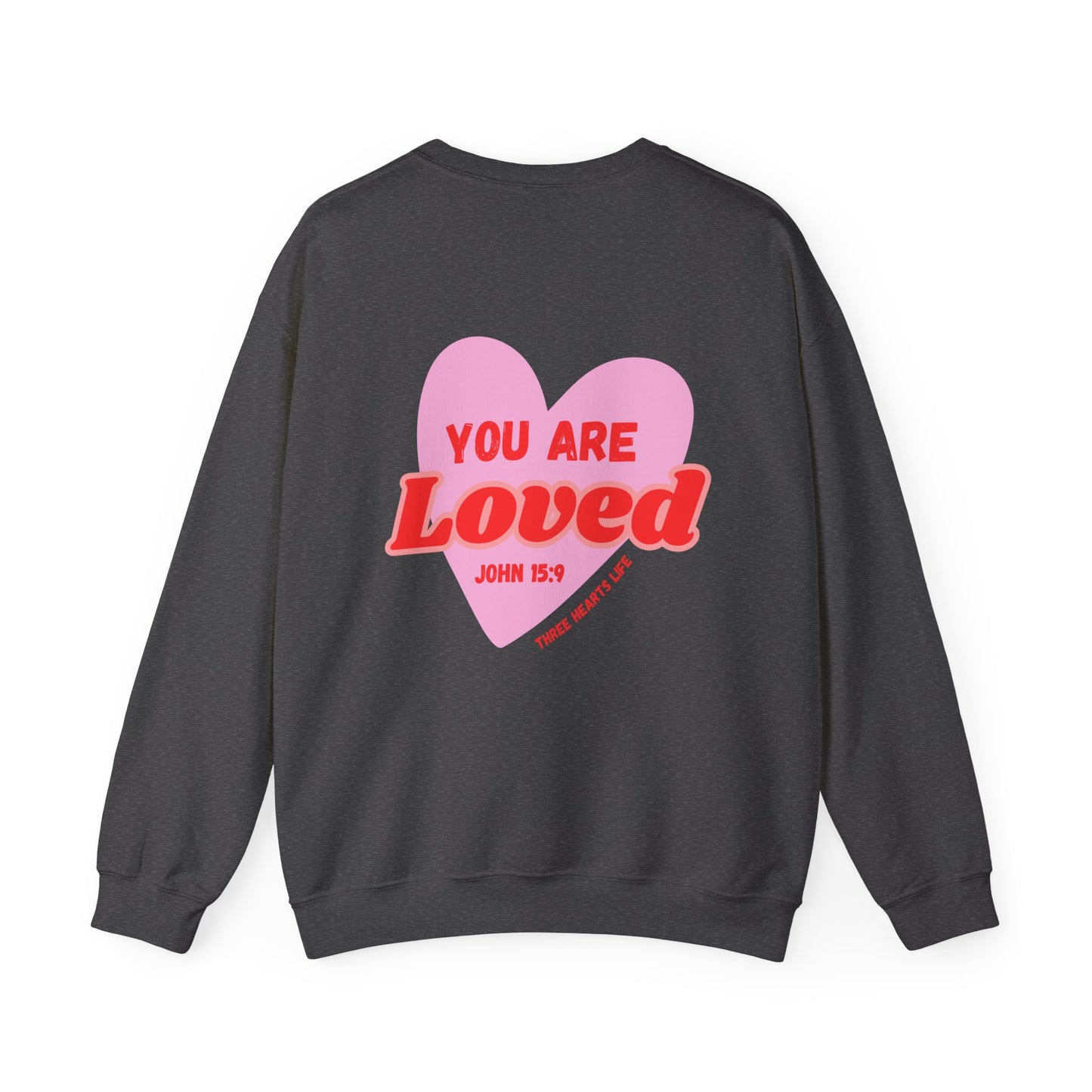 You Are Loved Crewneck Sweatshirt