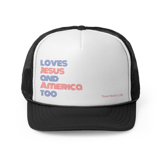 Loves Jesus & America Trucker Cap