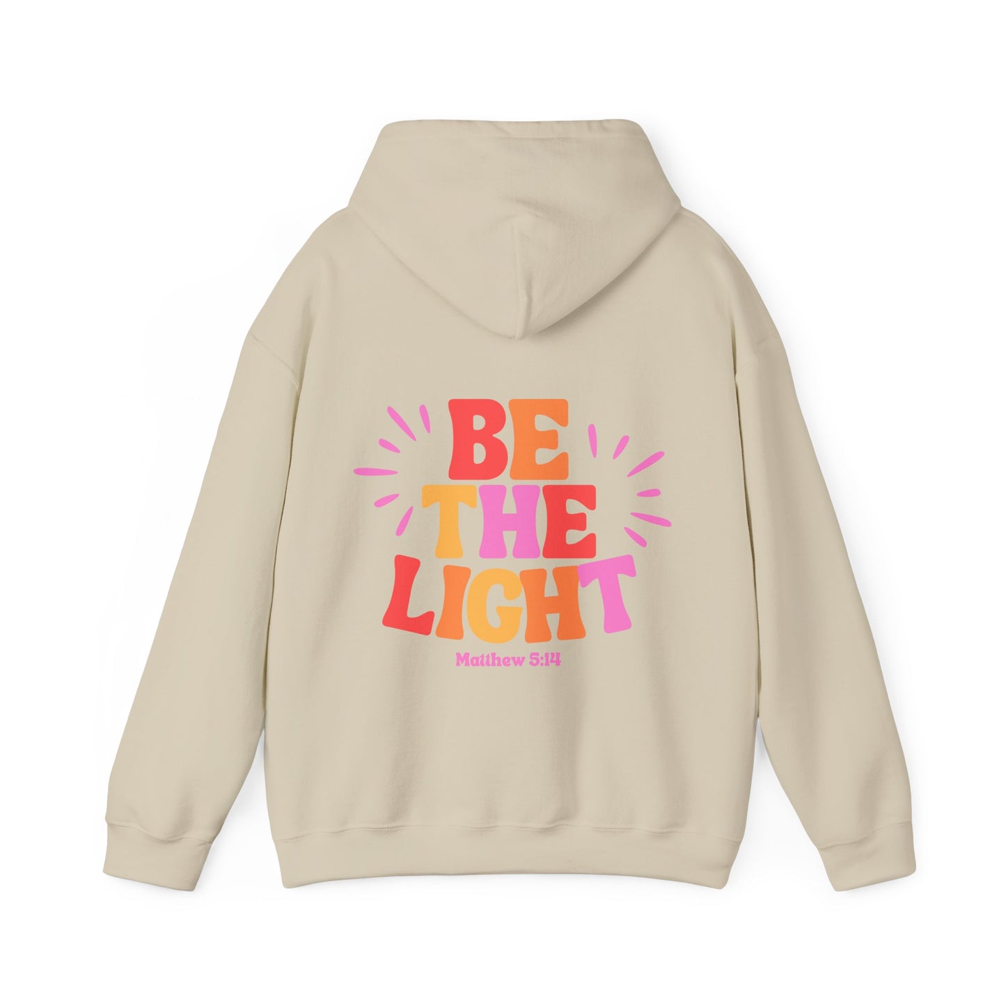 Be The Light Hooded Sweatshirt