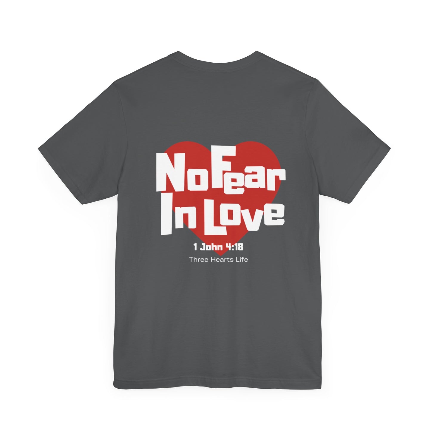 No Fear In Love Short Sleeve Tee