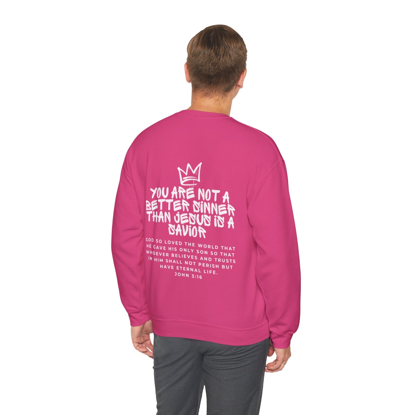 You are Not a Better Sinner Crewneck Sweatshirt