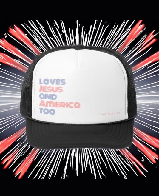 Loves Jesus & America Trucker Cap