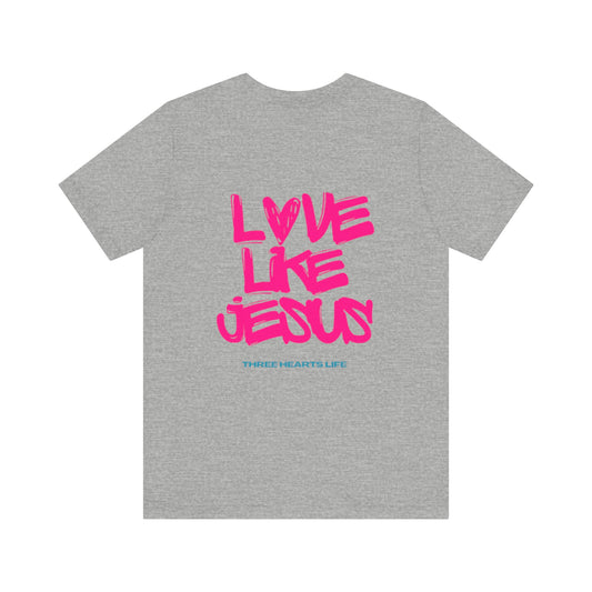 Love Like Jesus TShirt