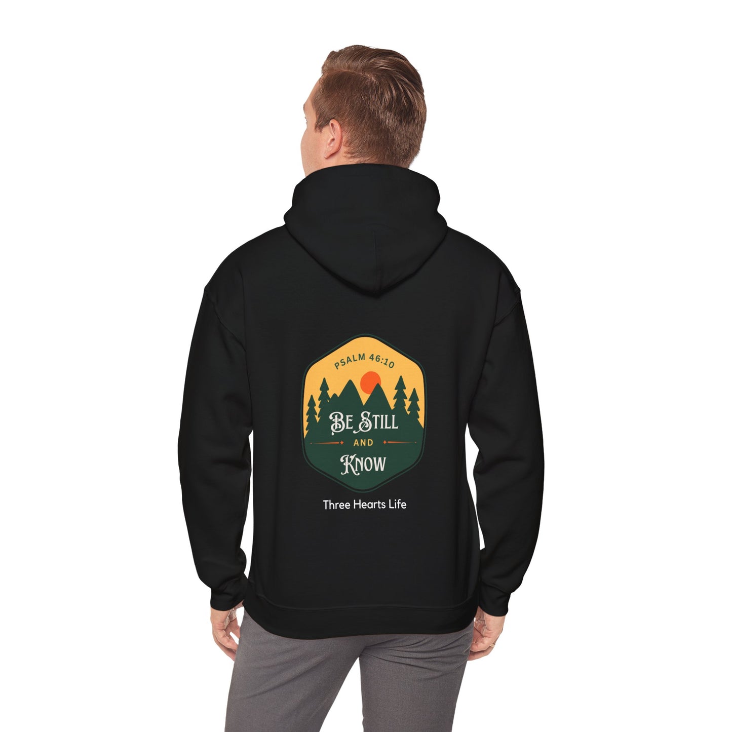 Be Still and Know Psalm 46:10 Hooded Sweatshirt