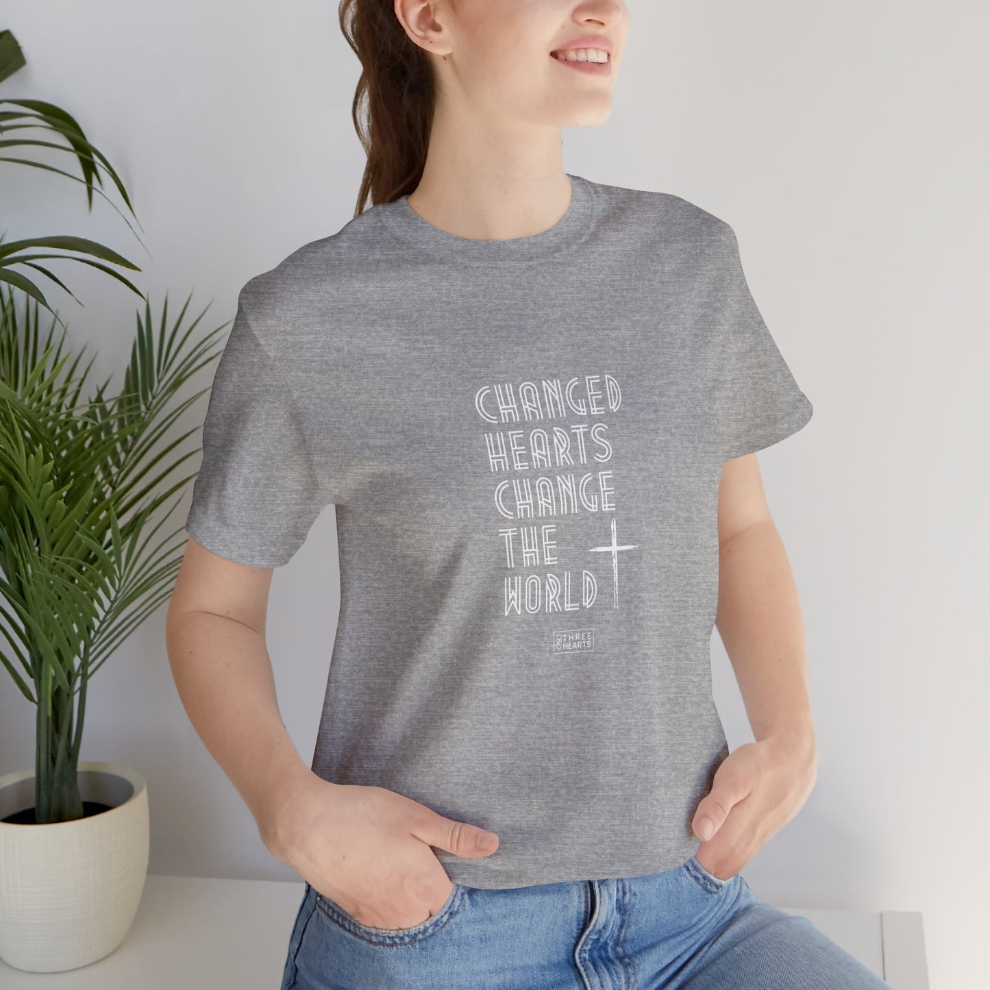 Changed Hearts Change the World Unisex T-Shirt