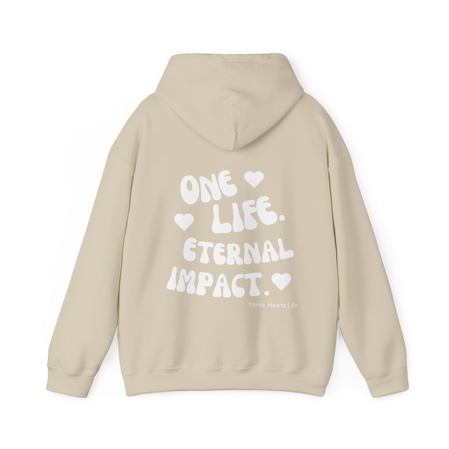 One Life. Eternal Impact. Hooded Sweatshirt