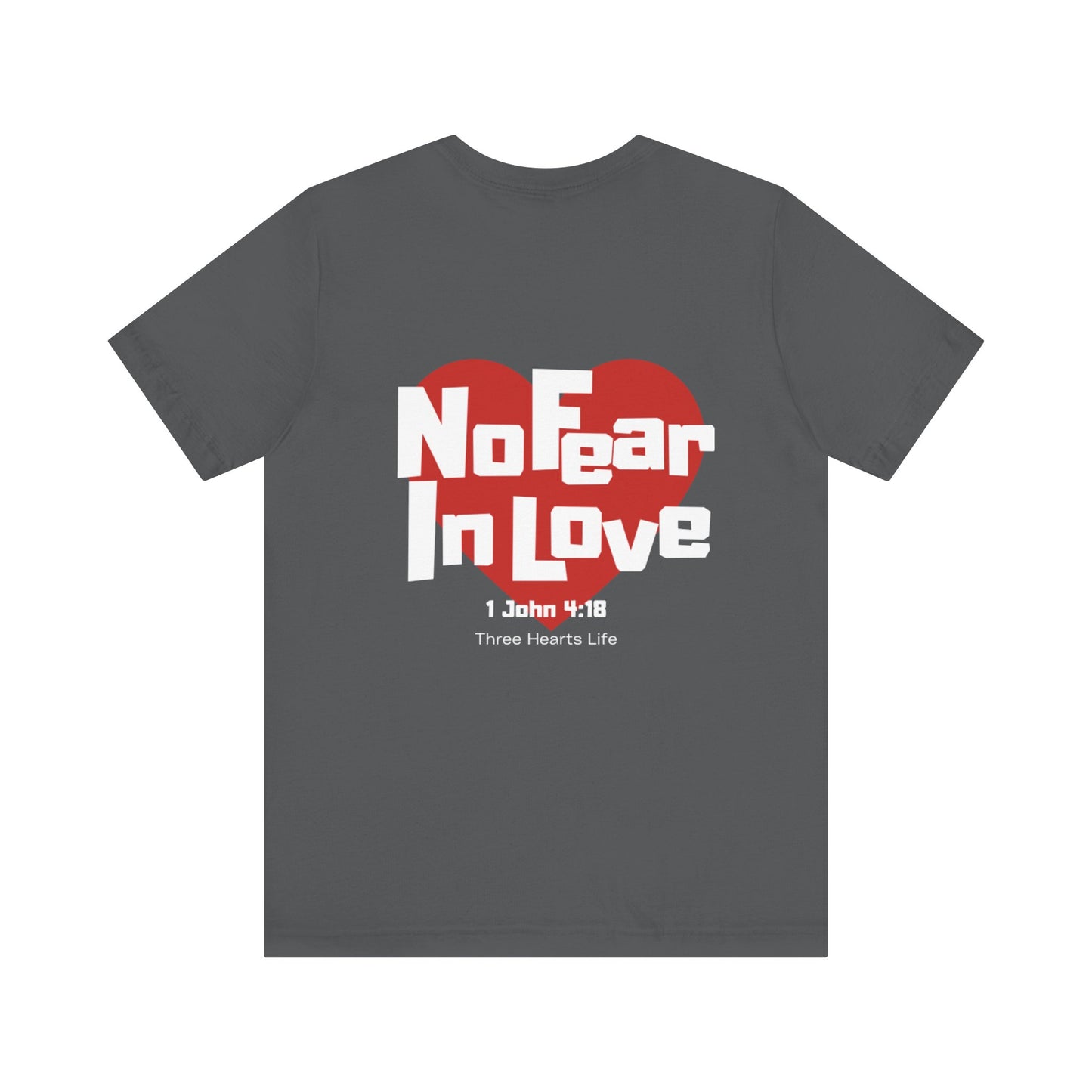 No Fear In Love Short Sleeve Tee