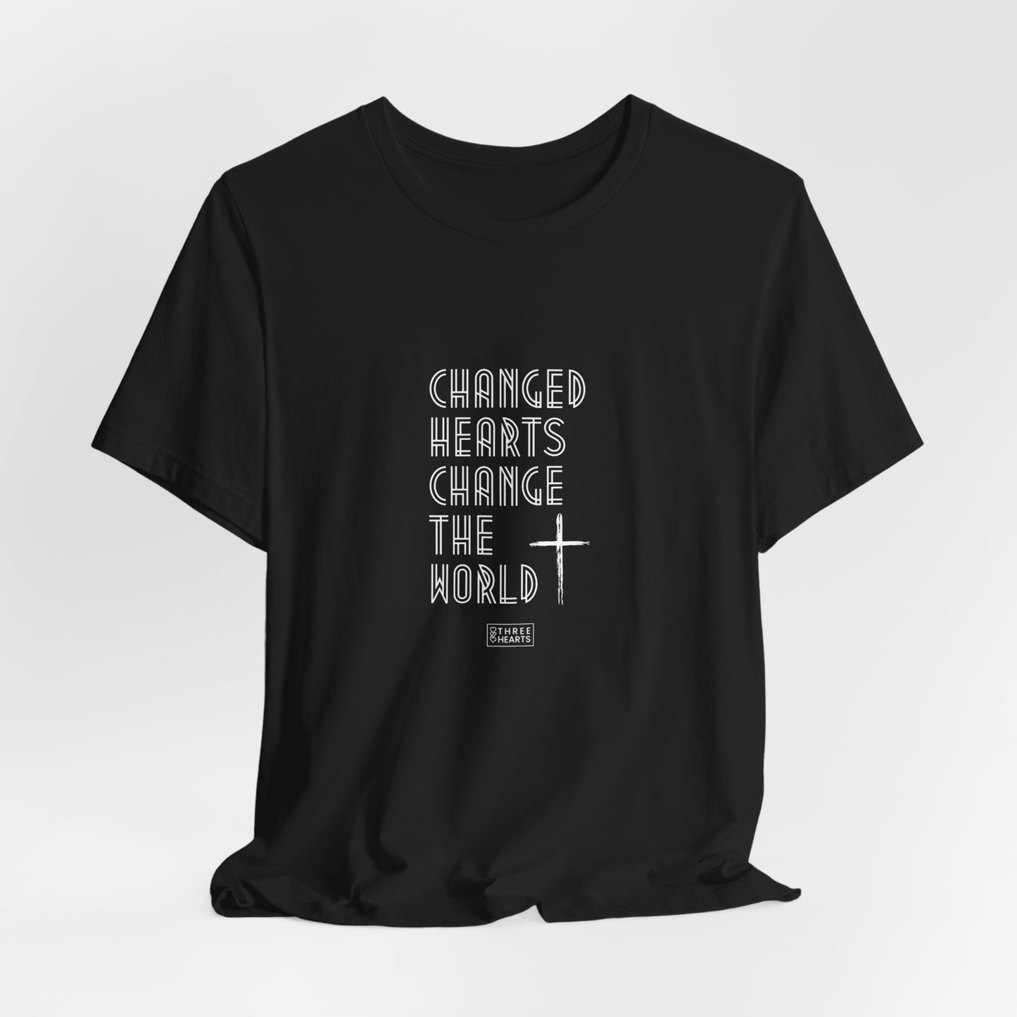 Changed Hearts Change the World Unisex T-Shirt