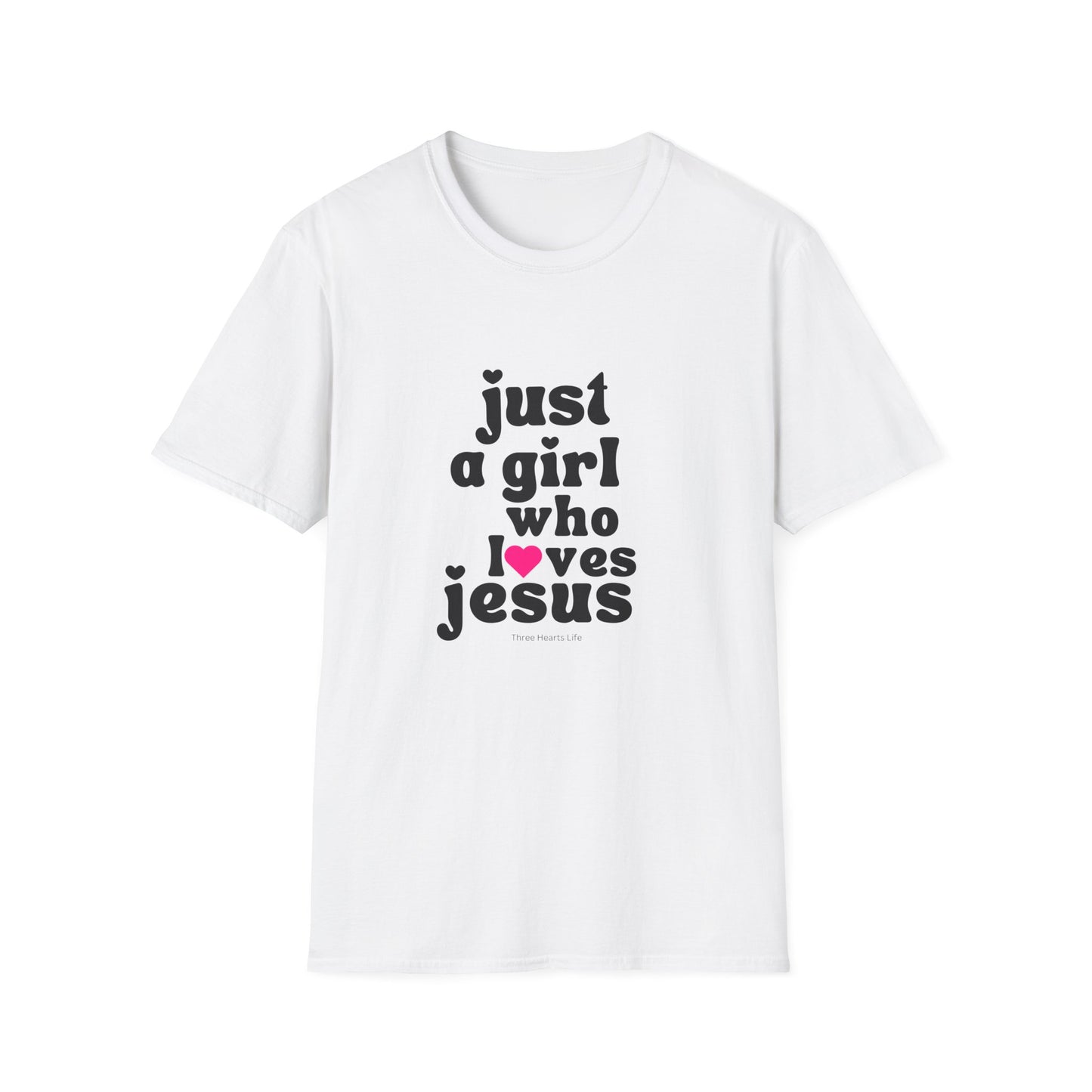 Just a Girl who Loves Jesus T-Shirt