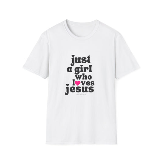 Just a Girl who Loves Jesus T-Shirt