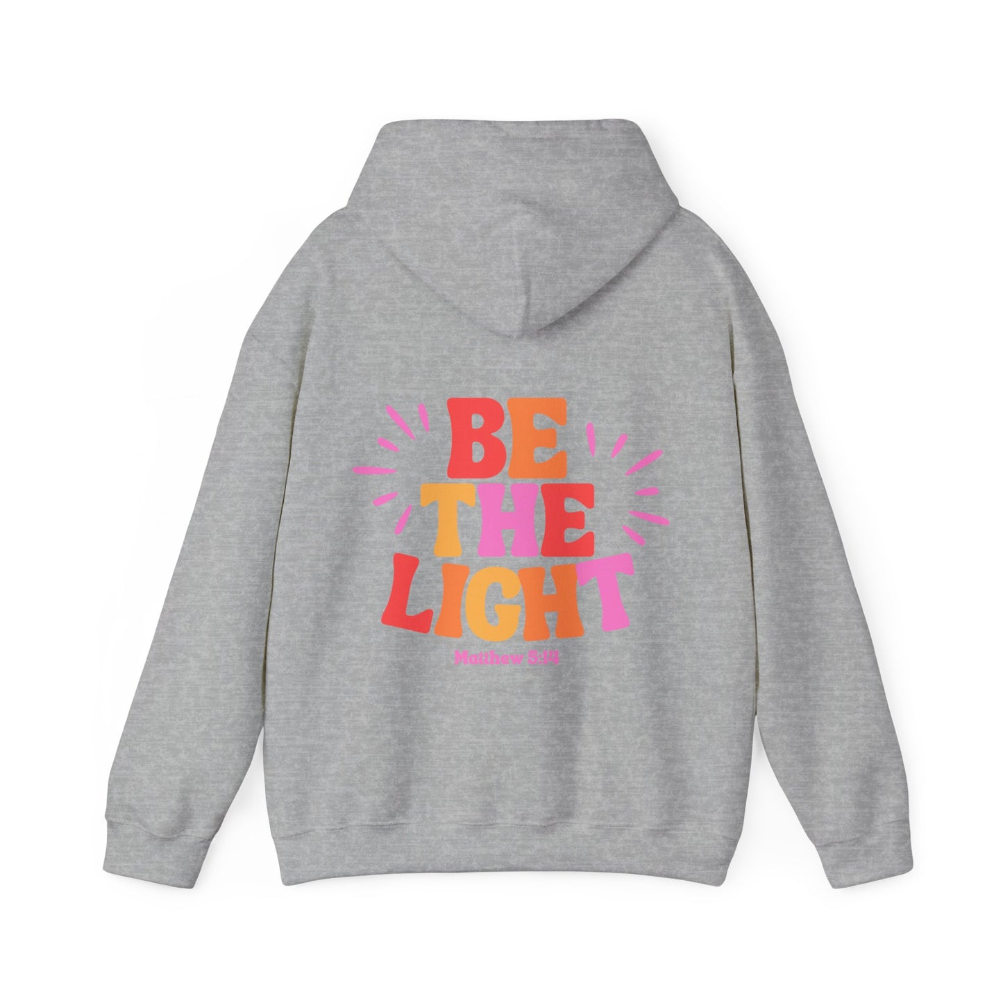 Be The Light Hooded Sweatshirt