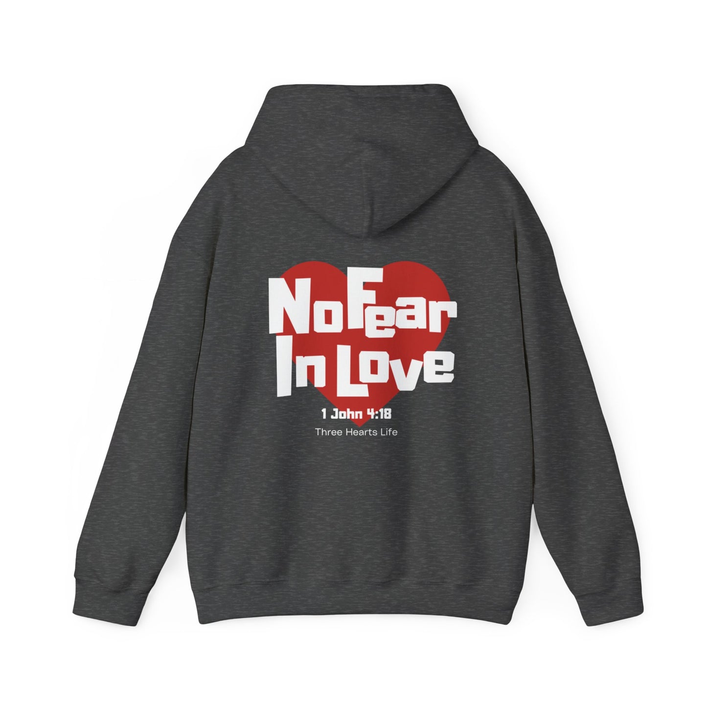 No Fear In Love Hooded Sweatshirt