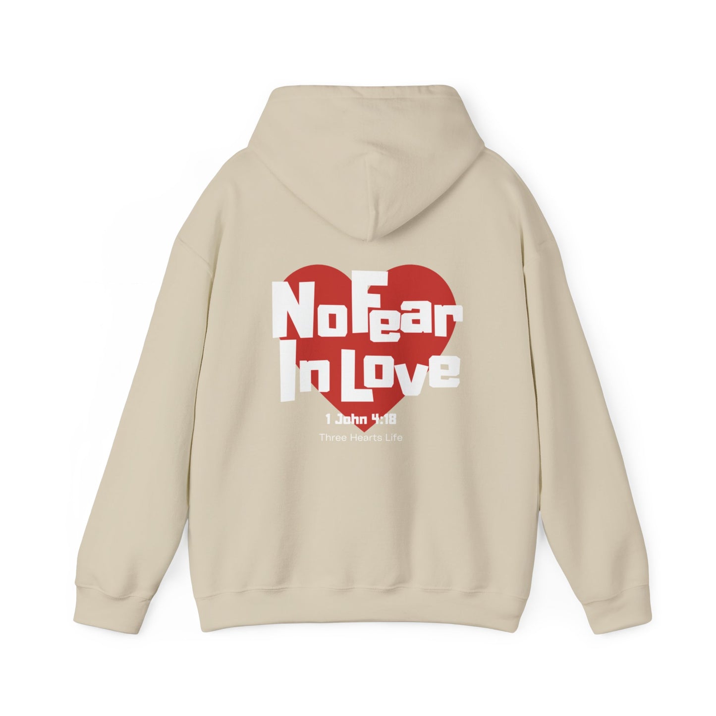 No Fear In Love Hooded Sweatshirt