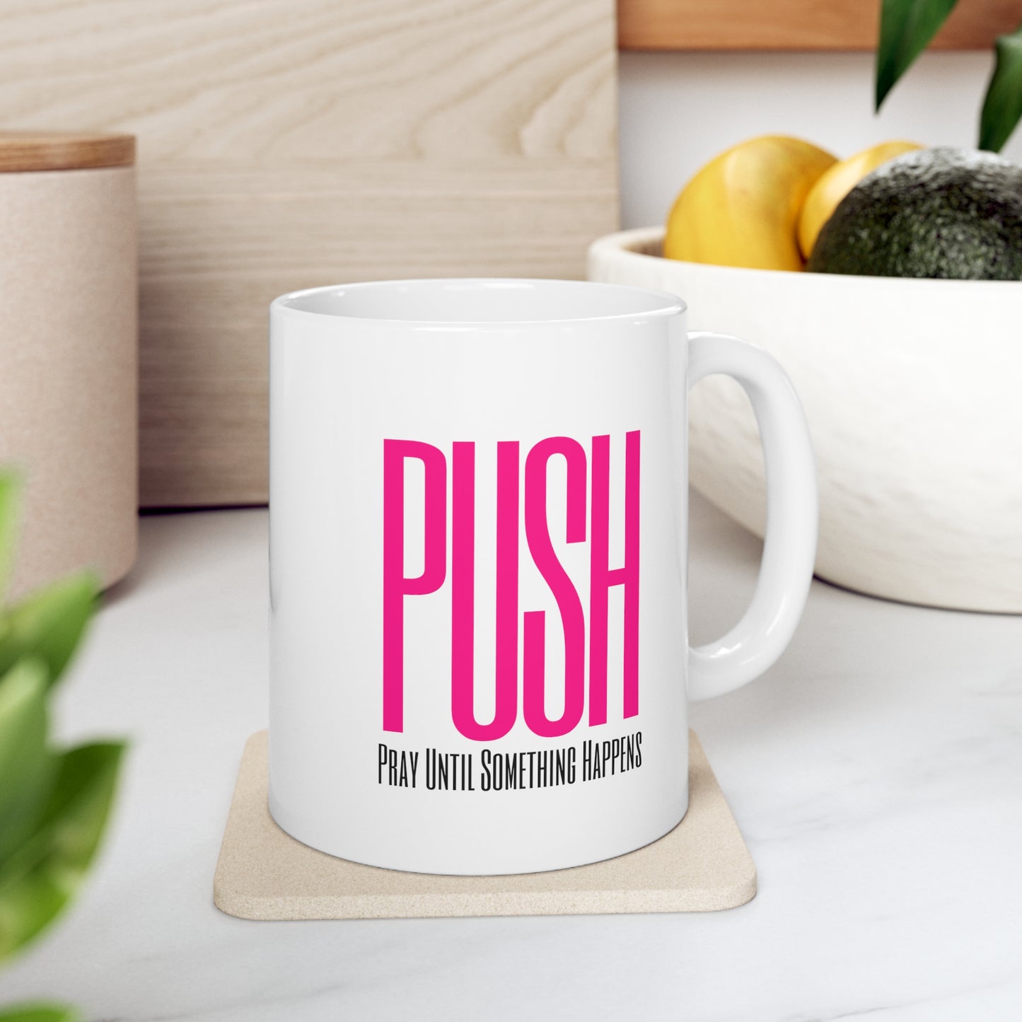 PUSH Ceramic Mug 11oz
