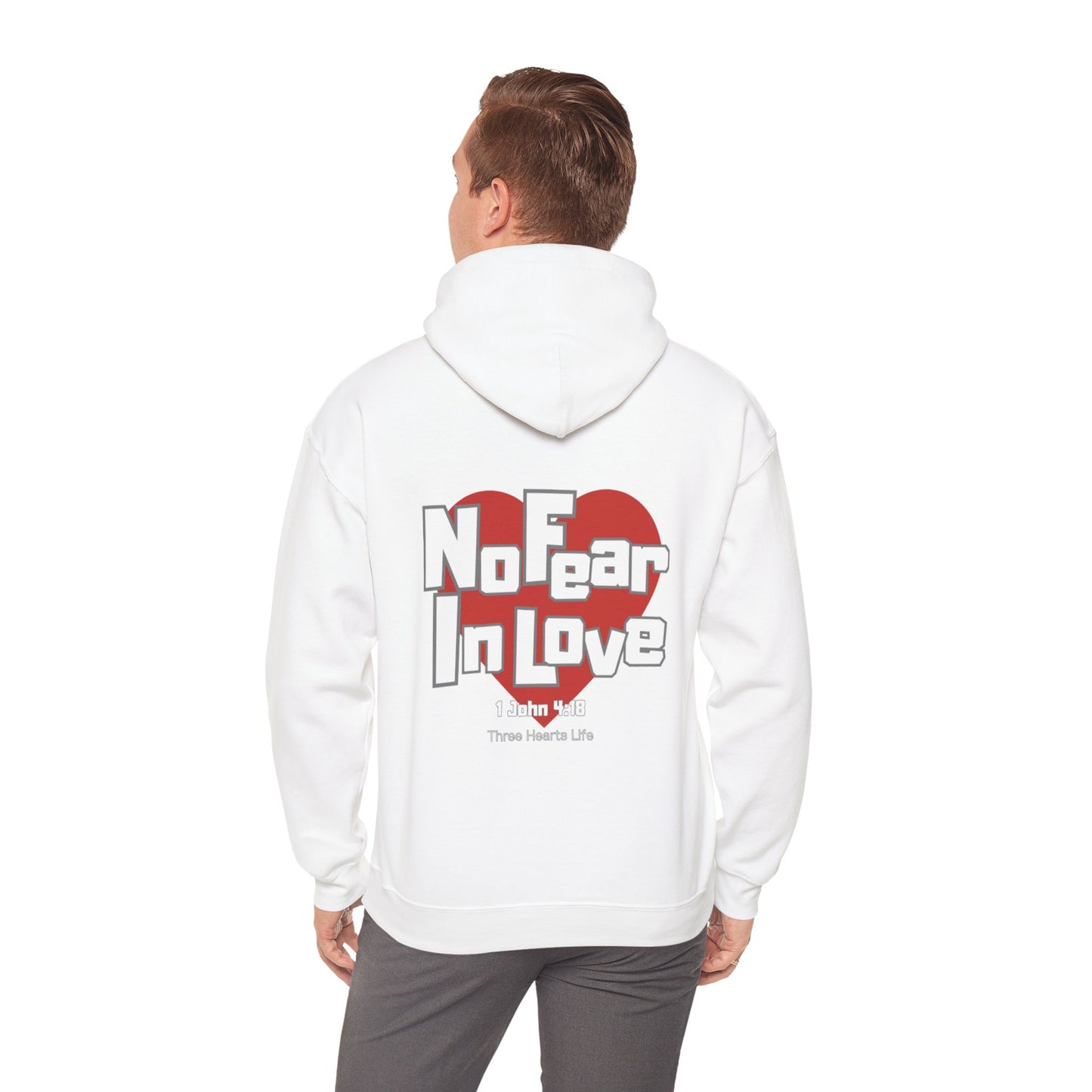 No Fear In Love Hooded Sweatshirt