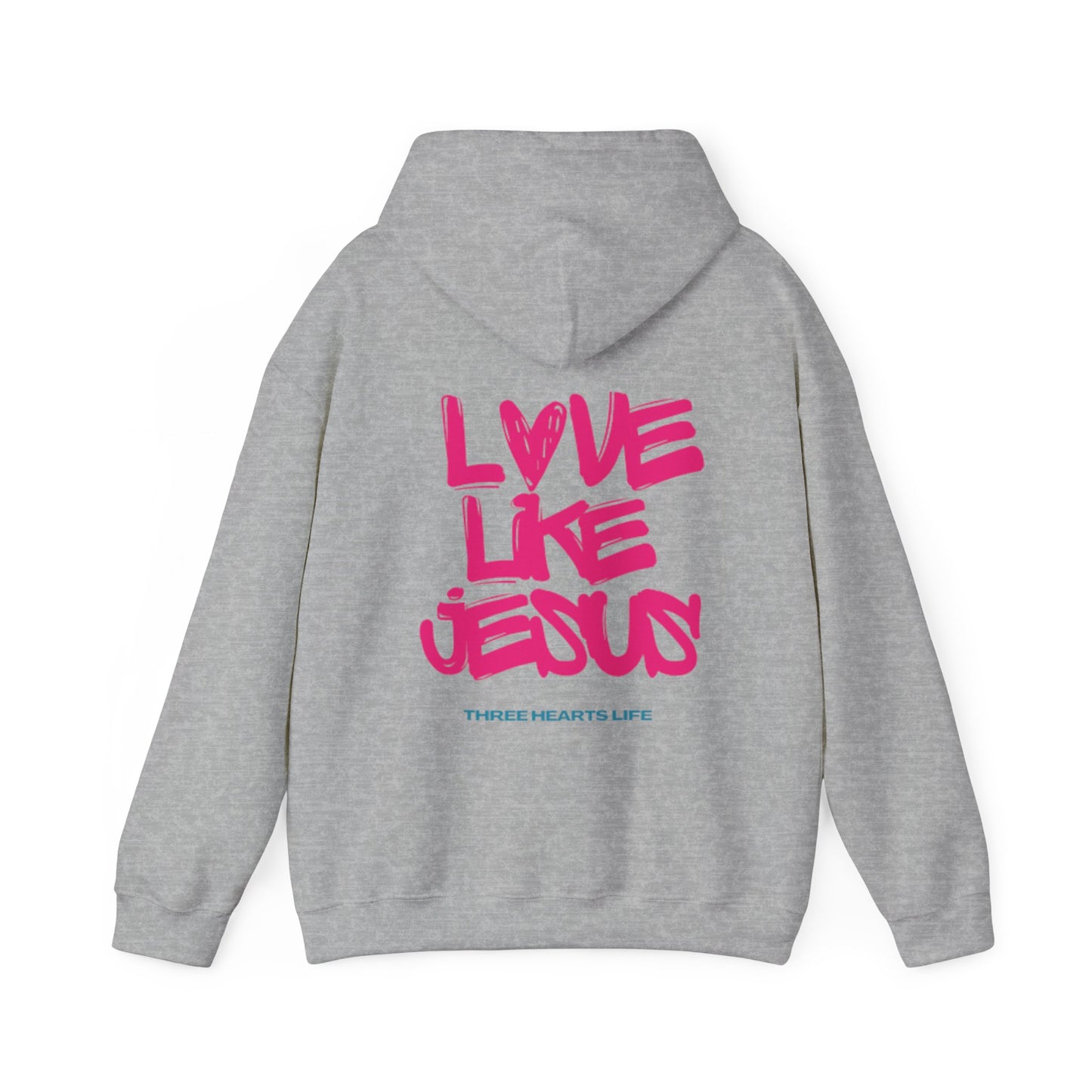 Love Like Jesus Hooded Sweatshirt