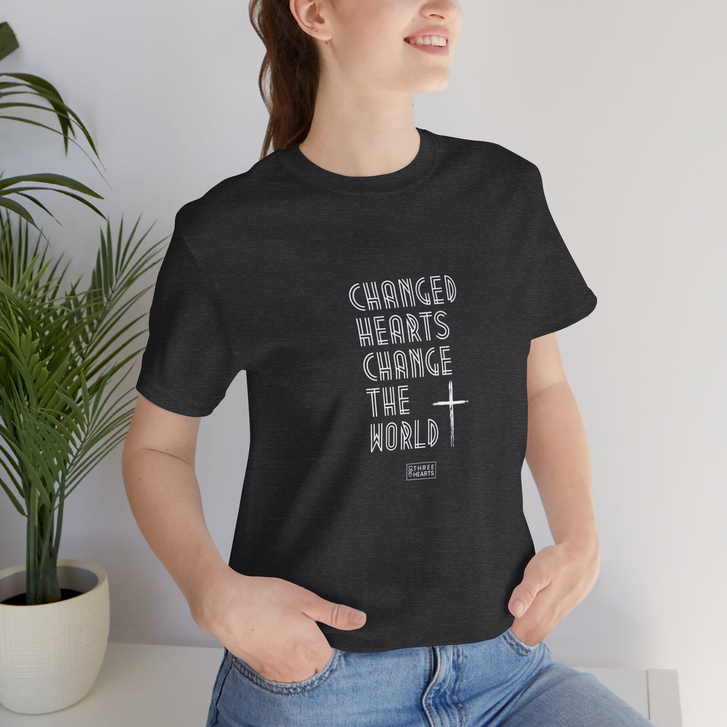 Changed Hearts Change the World Unisex T-Shirt